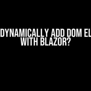 How to Dynamically Add DOM Elements with Blazor?