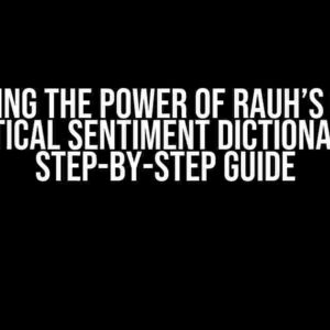 Unlocking the Power of Rauh’s German Political Sentiment Dictionary: A Step-by-Step Guide